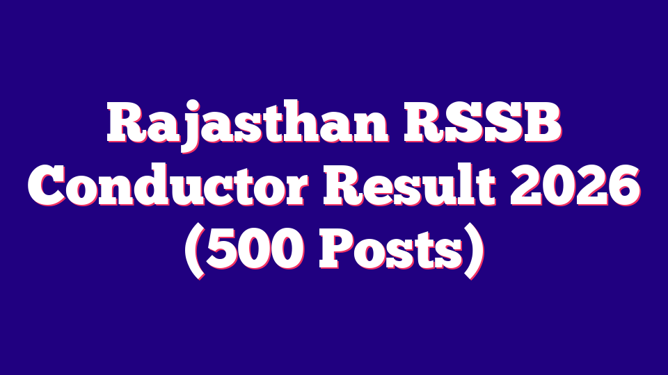 Rajasthan RSSB Conductor Result 2026 (500 Posts)