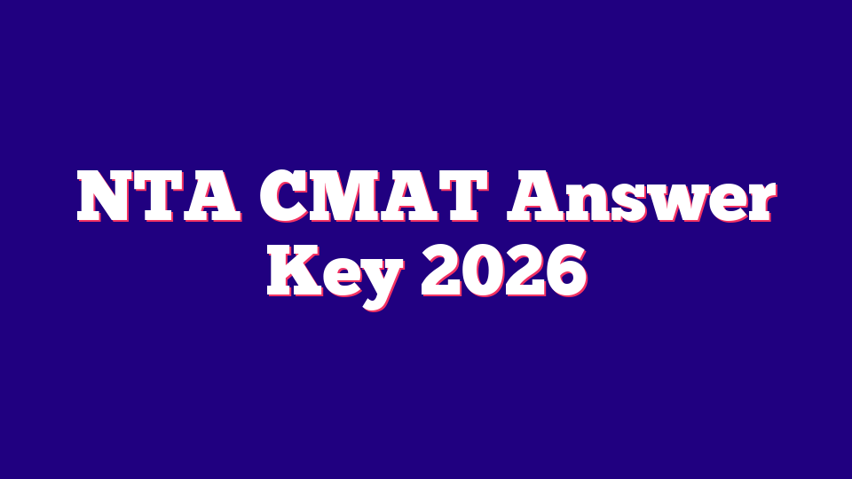 NTA (National Test Agency) CMAT Answer Key 2026